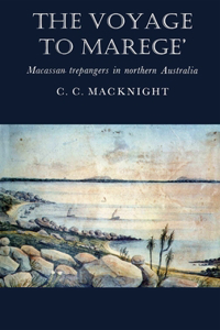 Voyage to Marege': Macassan Trepangers in Northern Australia