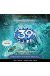 In Too Deep (the 39 Clues, Book 6) (Audio Library Edition), 6