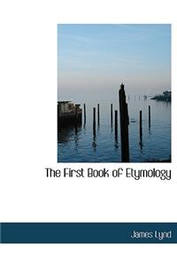 The First Book of Etymology
