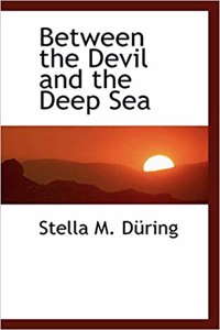 Between the Devil and the Deep Sea