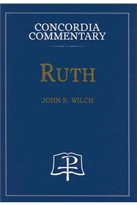 Ruth - Concordia Commentary