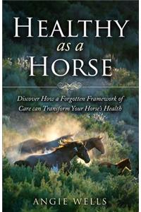 Healthy as a Horse
