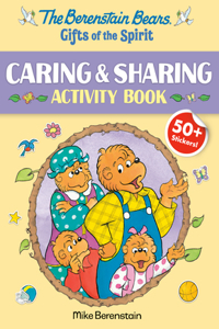 Berenstain Bears Gifts of the Spirit Caring & Sharing Activity Book (Berenstain Bears)