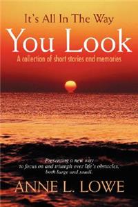 It's All In The Way You Look