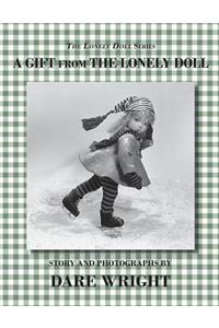 A Gift From The Lonely Doll