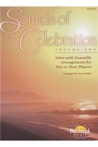 Sounds of Celebration - Volume 2 Solos with Ensemble Arrangements for Two or More Players