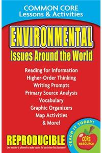 Environmental Issues Around the World - Common Core Lessons & Activities