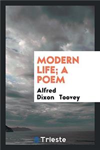Modern life; a poem