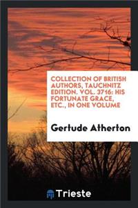 His Fortunate Grace, Etc.