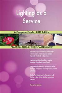 Lighting as a Service A Complete Guide - 2019 Edition