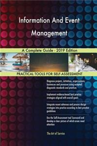 Information And Event Management A Complete Guide - 2019 Edition