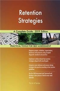 Retention Strategies A Complete Guide - 2019 Edition