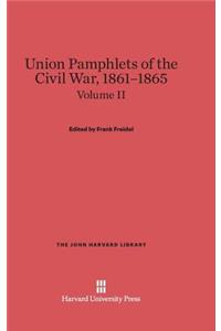 Union Pamphlets of the Civil War, 1861-1865, Volume II