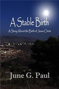 Stable Birth
