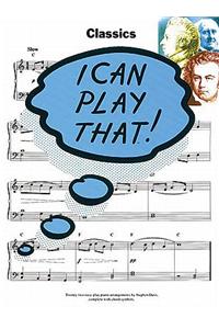 I Can Play That!: Classics