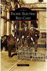 Pacific Electric Red Cars