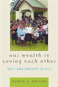 Our Wealth Is Loving Each Other