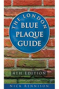 The London Blue Plaque Guide