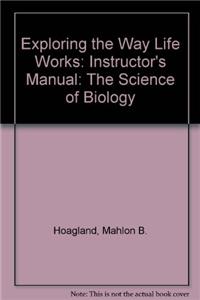 Im- Exploring the Way Life Works Instructor's Manual