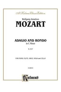 Adagio and Rondo in C Minor, K. 617 -