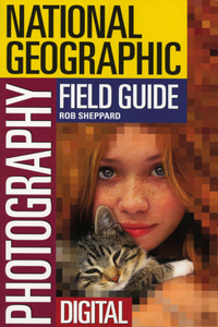 National Geographic Photography Field Guide