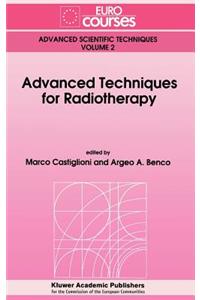 Advanced Techniques for Radiotherapy