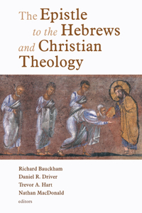 Epistle to the Hebrews and Christian Theology