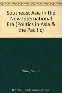 Southeast Asia in the New International Era: Second Edition