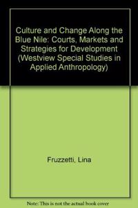 Culture and Change Along the Blue Nile: Courts, Markets, and Strategies for Development