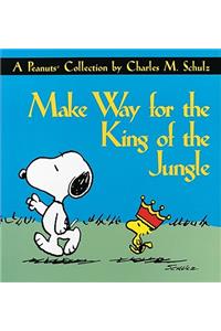 Make Way for the King of the Jungle