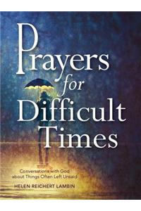 Prayers for Difficult Times