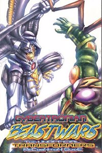 Cybertronian Trg Unofficial Transformers Guide to Beast Wars