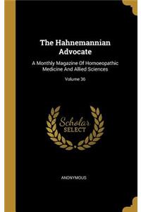 The Hahnemannian Advocate
