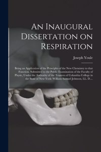 Inaugural Dissertation on Respiration