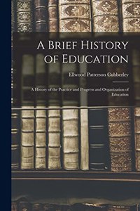 Brief History of Education