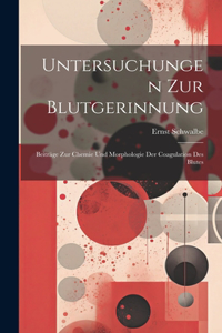 Untersuchungen Zur Blutgerinnung