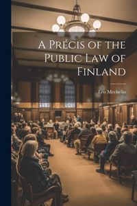A Précis of the Public Law of Finland
