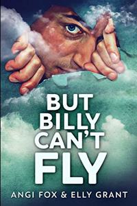 But Billy Can't Fly