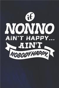 If Nonno Ain't Happy Ain't Nobody Happy
