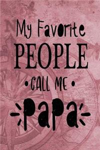 My Favorite People Call Me Papa