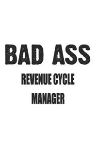 Bad Ass Revenue Cycle Manager