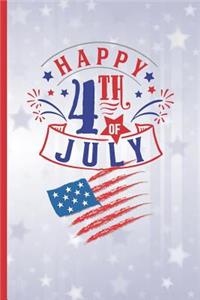 HAPPY 4th OF JULY