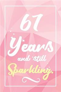 67 Years And Still Sparkling