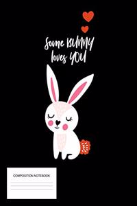 Some Bunny Loves You