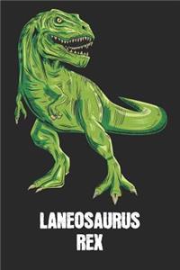 Laneosaurus Rex