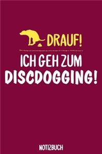 Ich geh zum Discdogging Notizbuch