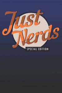 Just Nerds Special Edition