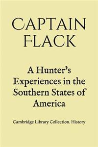 A Hunter's Experiences in the Southern States of America