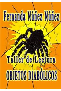 Taller de Lectura, Objetos Diabólicos.