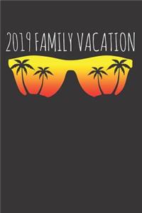 2019 Family Summer Vacation Notebook Journal